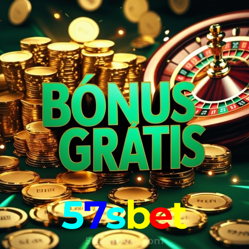 57sbet：O melhor cassino online com roleta, poker e apostas no futebol ao vivo!