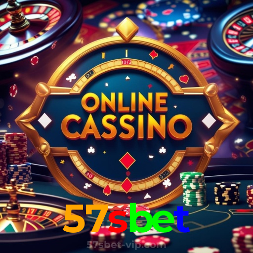 57sbet：O cassino mais confiável para apostas no futebol e jogos de cassino!